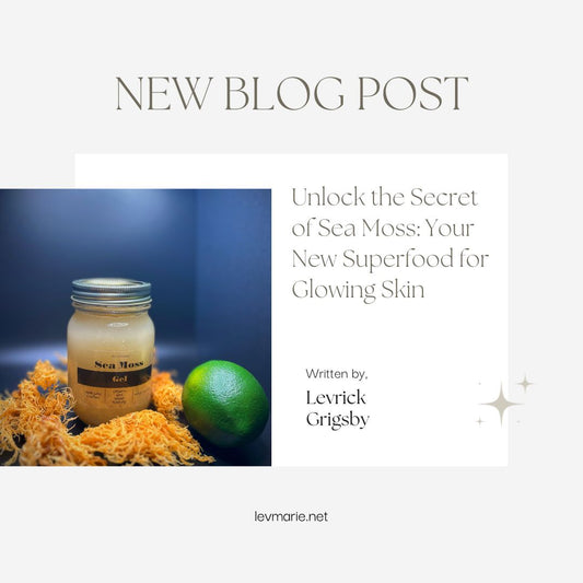 Unlock the Secret of Sea Moss: Your New Superfood for Glowing Skin