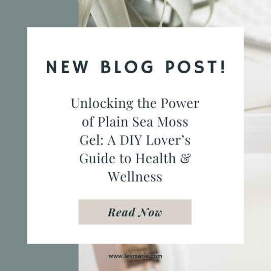 Unlocking the Power of Plain Sea Moss Gel: A DIY Lover’s Guide to Health & Wellness